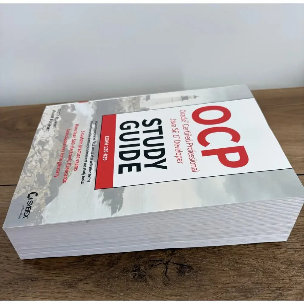 OCP Oracle Certified Professional Java SE 17 Developer Study Guide: Exam 1Z0-829